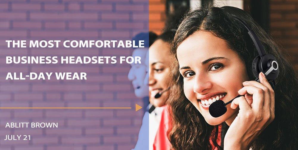 The Most Comfortable Business Headsets For All-Day Wear