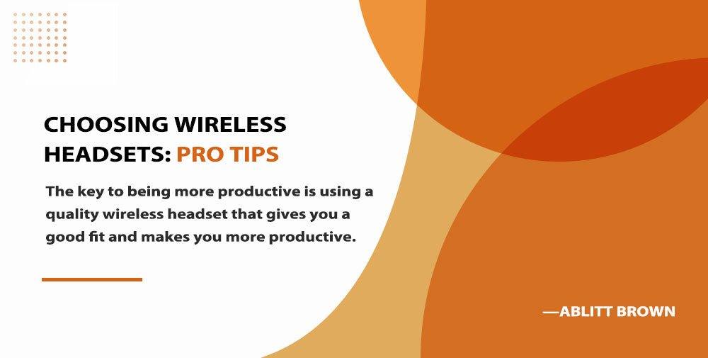 Graphic with professional tips on choosing wireless headsets for productivity by Wantek in orange and white design