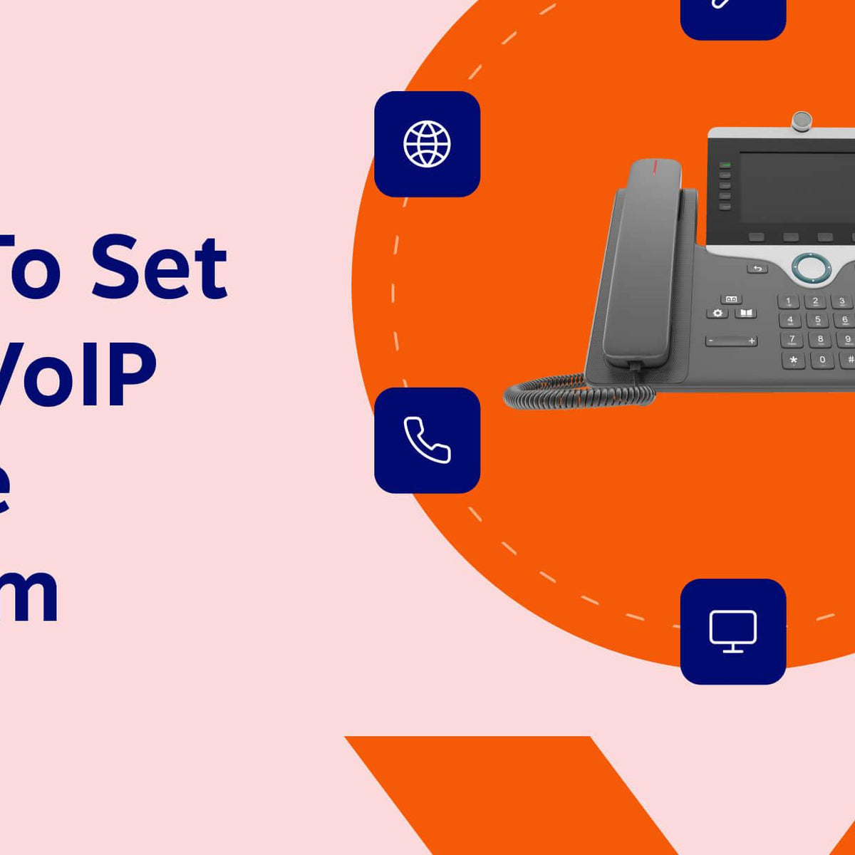 How to Set Up a VoIP Phone in 8 Steps iwantek